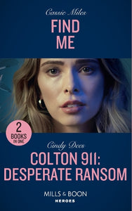 Find Me / Colton 911: Desperate Ransom 
