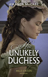 His Unlikely Duchess 