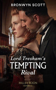 Lord Tresham's Tempting Rival 
