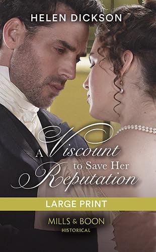 A Viscount To Save Her Reputation