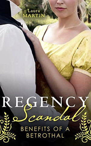 Regency Scandal: Benefits Of A Betrothal