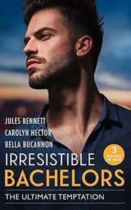 Irresistible Bachelors: The Ultimate Temptation 