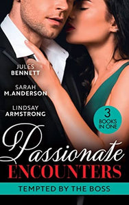 Passionate Encounters: Tempted By The Boss 