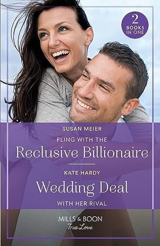 Fling With The Reclusive Billionaire / Wedding Deal With Her Rival