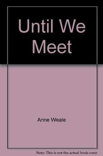 Until We Meet