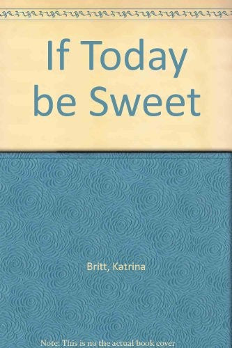 If Today be Sweet