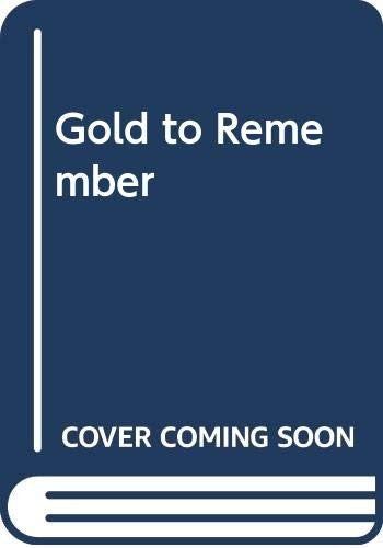 Gold To Remember