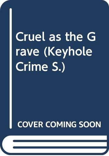 Cruel as the Grave