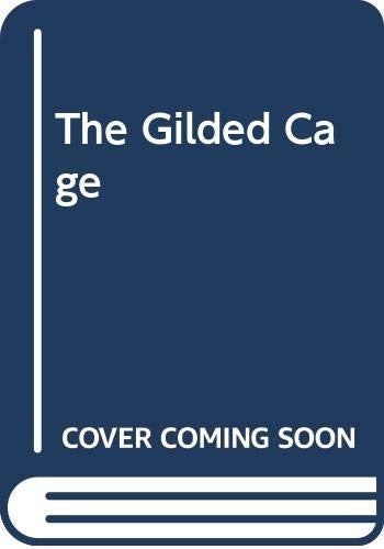 The Gilded Cage