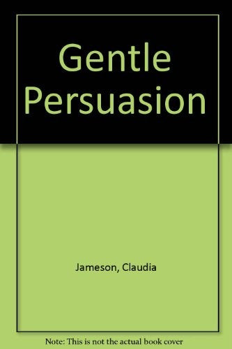 Gentle Persuasion