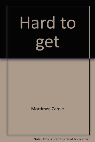 Hard to get