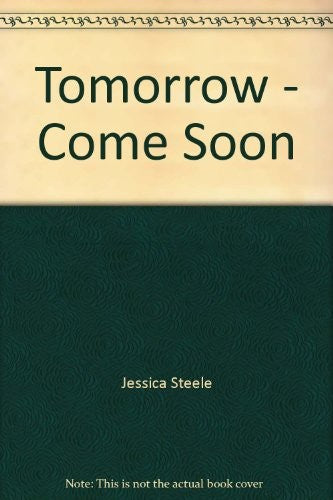 Tomorrow Come Soon
