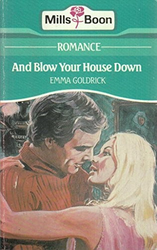 And Blow Your House Down