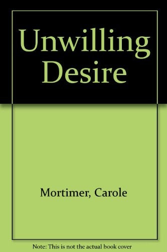 An Unwilling Desire