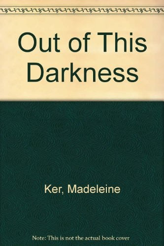 Out Of This Darkness