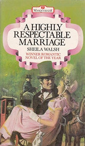 A Highly Respectable Marriage 