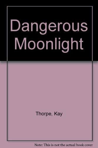 Dangerous Moonlight