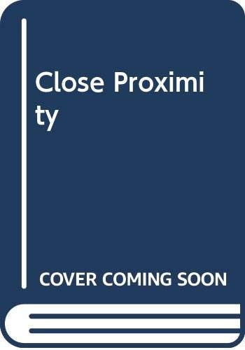Close Proximity