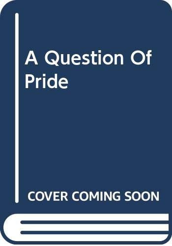 A Question Of Pride