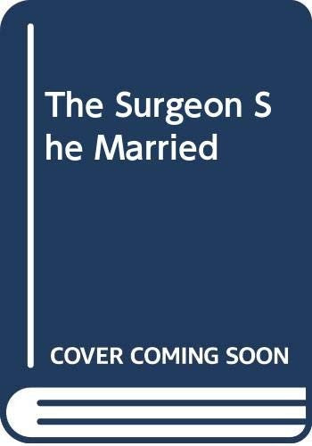 The Surgeon She Married