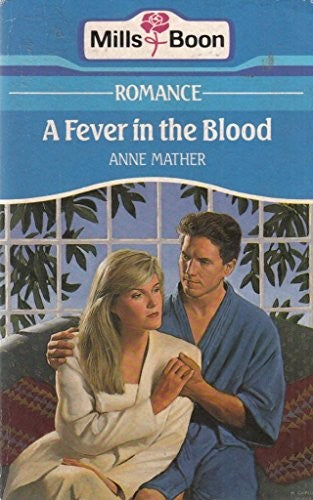 A Fever In The Blood