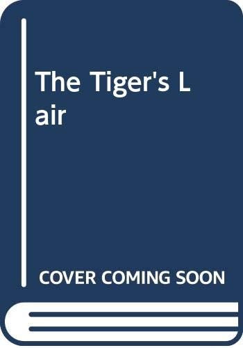 The Tiger's Lair