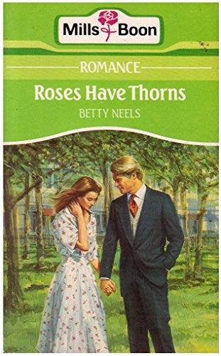 Roses Have Thorns