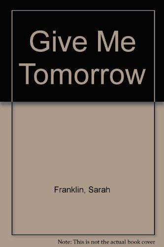 Give Me Tomorrow