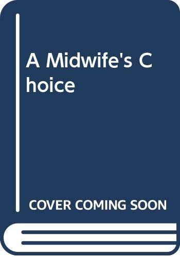 A Midwife's Choice