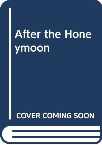 After the Honeymoon