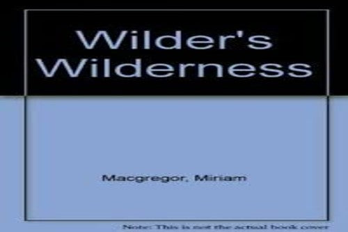 Wilder's Wilderness