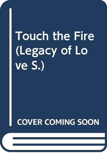 Touch the Fire
