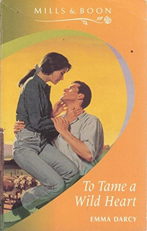 To Tame a Wild Heart