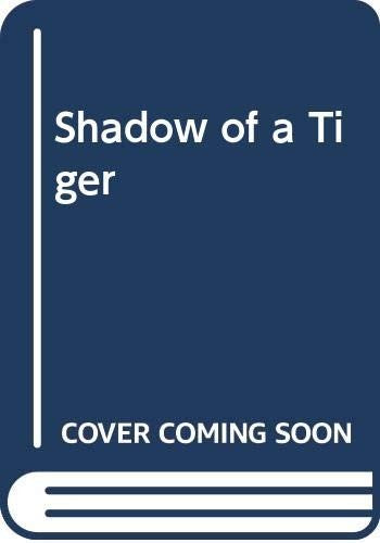 Shadow of a Tiger