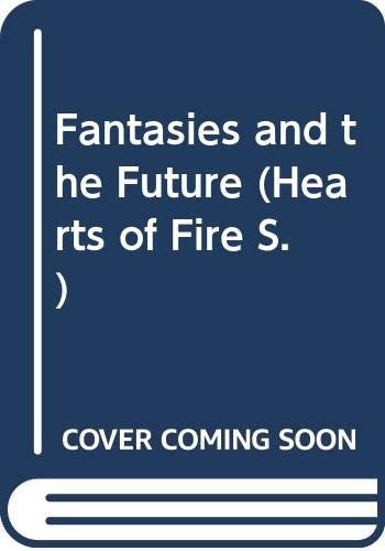 Fantasies and the Future