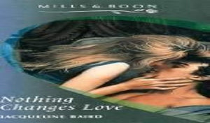 Nothing Changes Love 