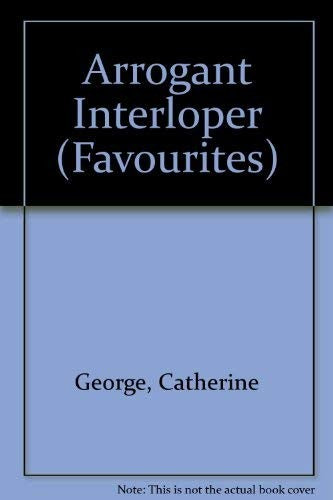 Arrogant Interloper