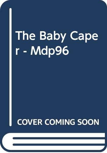 The Baby Caper - Mdp96