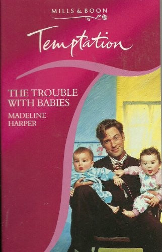 The Trouble with Babies