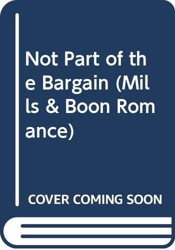 Not Part of the Bargain