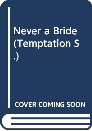 Never a Bride