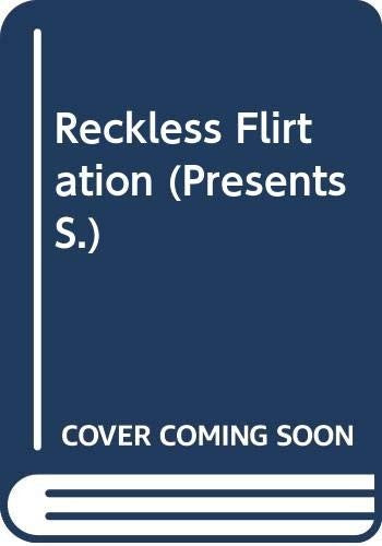 Reckless Flirtation