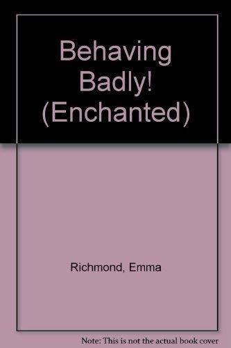 Behaving Badly!