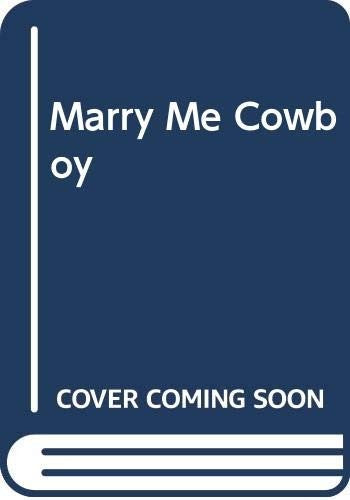 Marry Me Cowboy