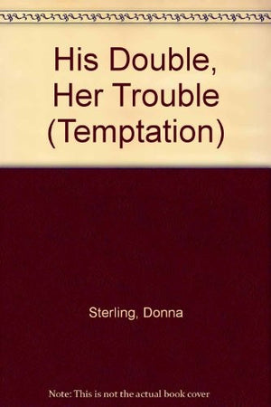 His Double, Her Trouble