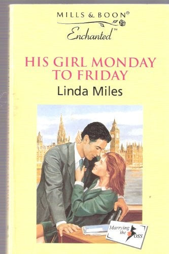 His Girl Monday to Friday