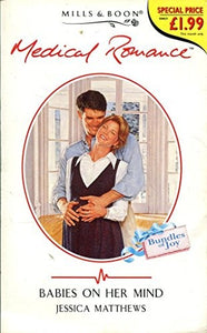 Babies on Her Mind (Medical Romance S.) 