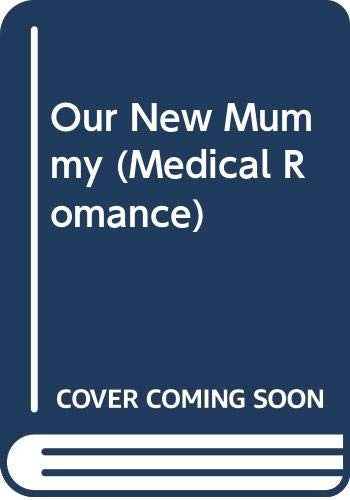 Our New Mummy Pb (Medical Romance)