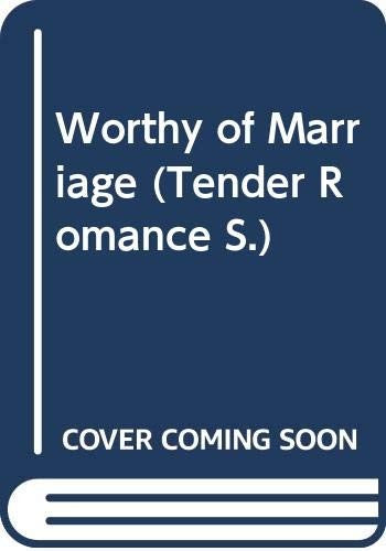Worthy of Marriage