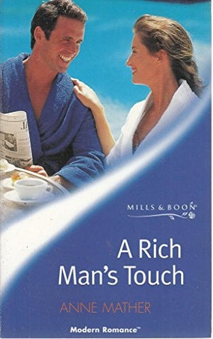 A Rich Man's Touch